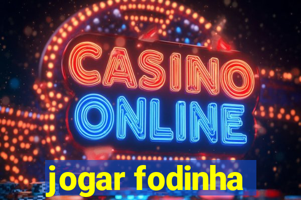 jogar fodinha